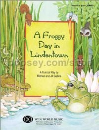 A Froggy Day in Lindentown (score & parts + CD)