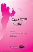 Good Will to All! for SATB choir