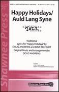 Happy Holidays/Auld Lang Syne for SATB choir