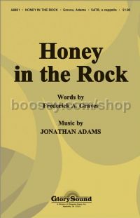 Honey in the Rock for SATB a cappella