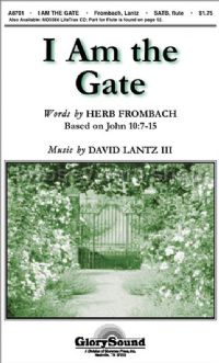 I Am the Gate for SATB choir