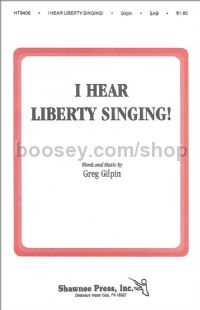 I Hear Liberty Singing for SAB choir