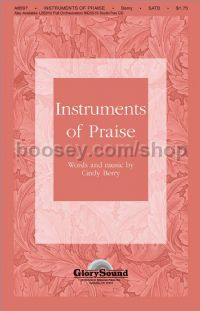 Instruments of Praise for SATB choir