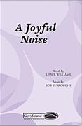 A Joyful Noise for SATB choir