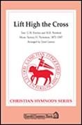 Lift High the Cross for SATB choir