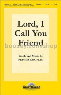 Lord, I Call You Friend for SATB choir