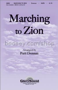 Marching to Zion for SATB choir