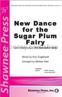 New Dance for the Sugar Plum Fairy for SATB choir