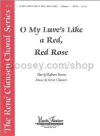 O My Luve's Like a Red, Red Rose for SATB choir
