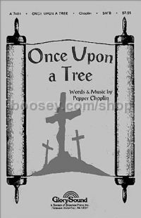Once Upon a Tree for SATB choir