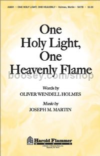 One Holy Light, One Heavenly Flame for SATB choir