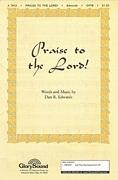 Praise to the Lord! for SATB choir
