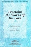 Proclaim the Works of the Lord for SATB choir