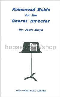 Rehearsal Guide for the Choral Director