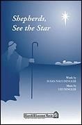 Shepherds, See the Star for SATB choir