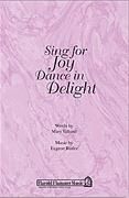 Sing for Joy, Dance in Delight for SATB choir