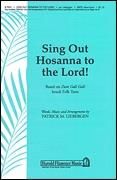 Sing Out Hosanna to the Lord! for SATB choir