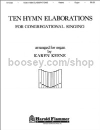 Ten Hymn Elaborations for Congregational Singing for organ