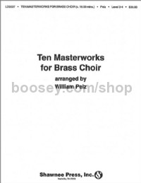 Ten Masterworks for Brass Choir (score & parts)