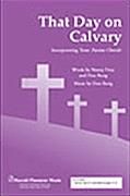 That Day on Calvary for SATB & flute