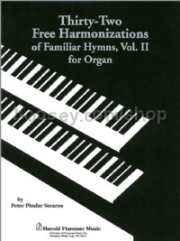 Thirty-Two More Free Harmonizations Vol. II for organ