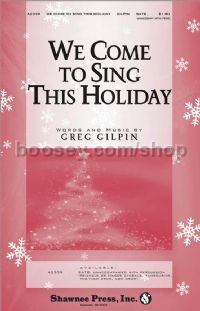 We Come to Sing This Holiday for SATB choir