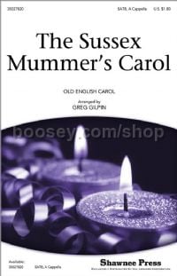 The Sussex Mummer's Carol for SATB a cappella