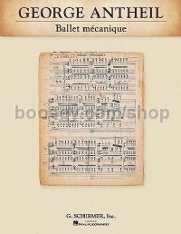 Ballet Mecanique (Study Score)
