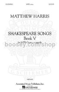 Shakespeare Songs Book 5 - SATB A Cappella