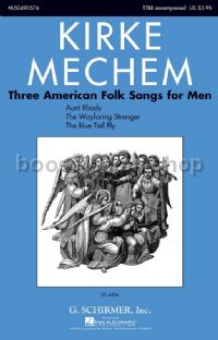 Three American Folk Songs for Men - TTBB