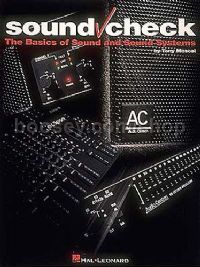 Sound Check Basics Of Sound & Sound Systems