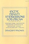 Eight Psalm Impressions Vol. I for organ