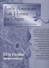 Early American Folk Hymns for Organ
