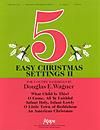 Five Easy Christmas Settings II