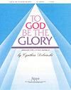 To God Be the Glory - 2 Octave Handbells