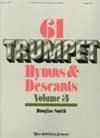 Sixty-One Trumpet Hymns & Descants, Vol. III 