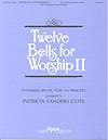 Twelve Bells for Worship II - C5-G6