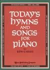 Today's Hymns and Songs for Piano 