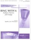 Ring with 6: Today's Hymns and Songs 