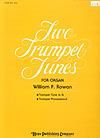Two Trumpet Tunes - Organ