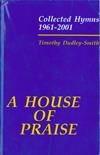 House of Praise, A - Hymn Collection