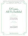 O Come, All Ye Faithful - Piano/Organ and SATB parts