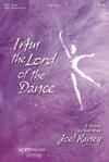 I Am the Lord of the Dance - SATB