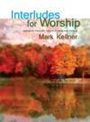 Interludes for Worship - Piano w/opt. C Instrumental Parts