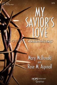My Savior's Love: a Musical for Holy Week - SATB Score