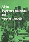 Hymn Texts of Fred Kaan, The - Hymn Texts
