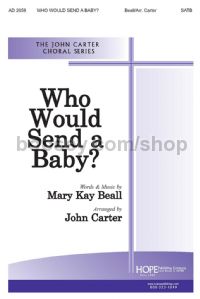 Who Would Send A Baby? (Medium Voice)