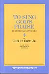 To Sing God's Praise - Hymn Collection