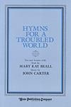 Hymns for a Troubled World - Hymn Collection