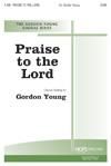 Praise to the Lord - SATB